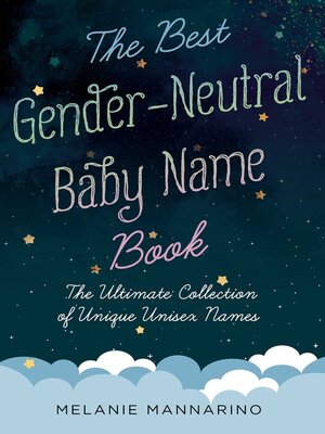cover image of The Best Gender-Neutral Baby Name Book